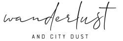 Wanderlust And City Dust